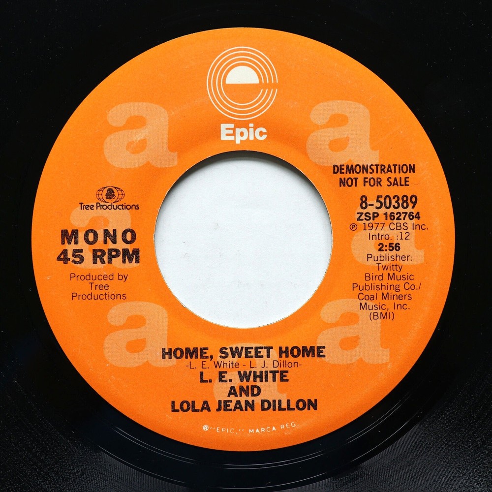 L. E. White And Lola Jean Dillon – Home, Sweet Home 45 rpm Vinyl 7" Single *DEMO